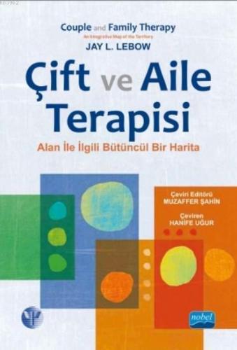 Çift ve Aile Terapisi; Alanla İlgili Bütüncül Bir Harita | Jay L. Lebo