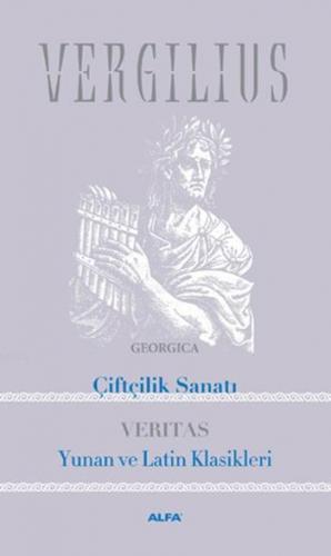 Çiftçilik Sanatı; Yunan ve Latin Klasikleri | Publius Vergilius Maro |