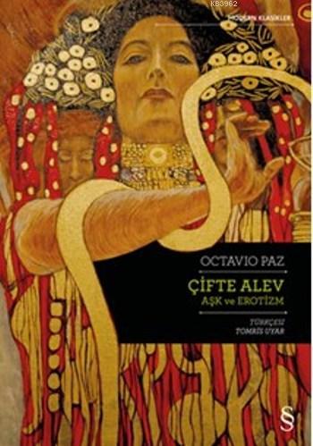 Çifte Alev; Aşk Ve Erotizm | Octavio Paz | Everest Yayınları