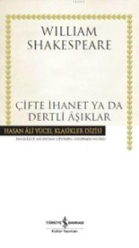 Çifte İhanet ya da Dertli Aşıklar (Ciltli) | William Shakespeare | Tür