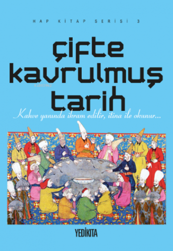 Çifte Kavrulmuş Tarih | Mustafa Dedeler | Yedikıta Kitaplığı