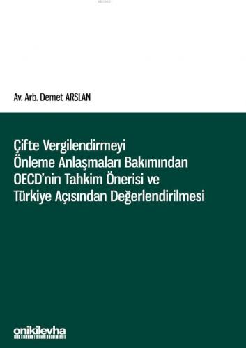 Çifte Vergilendirmeyi Önleme Anlaşmaları Bakımından OECD'nin Tahkim Ön