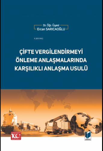 Çifte Vergilendirmeyi Önleme Anlaşmalarında Karşılıklı Anlaşma Usulü |