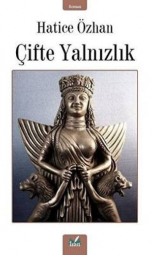 Çifte Yalnızlık | Hatice Özhan | İzan Yayıncılık