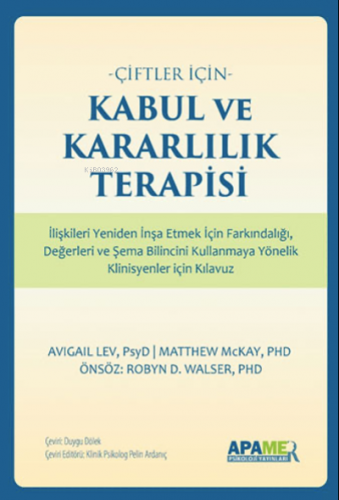 Çiftler İçin Kabul ve Kararlılık Terapisi | Matthew Mckay | APAMER Psi