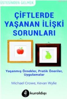 Çiftlerde Yaşanan İlişki Sorunları | Michael Crowe | Kuraldışı Yayıncı