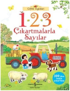 Çiftlik Öyküleri 1.2.3 Çıkartmalarla Sayılar | Usborne | Türkiye İş Ba