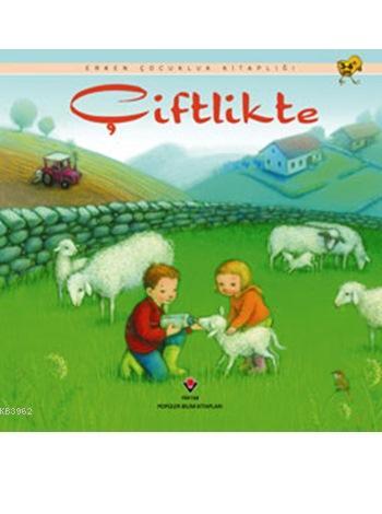 Çiftlikte | Anna Milbourne | Tübitak