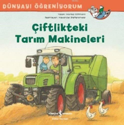 Çiftlikteki Tarım Makineleri | Monika Wittmann | Türkiye İş Bankası Kü