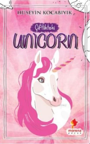 Çiftlikteki Unicorn | Hüseyin Kocabıyık | Morena Yayınevi