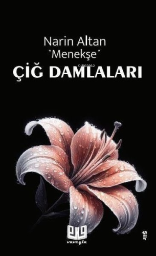 Çiğ Damlaları | Narin Altan Menekşe | Vaveyla Yayıncılık