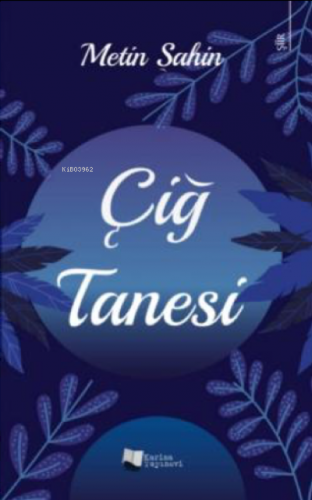 Çiğ Tanesi | Metin Şahin | Karina Kitap