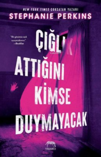 Çığlık Attığını Kimse Duymayacak | Stephanie Perkins | Yabancı Yayınla