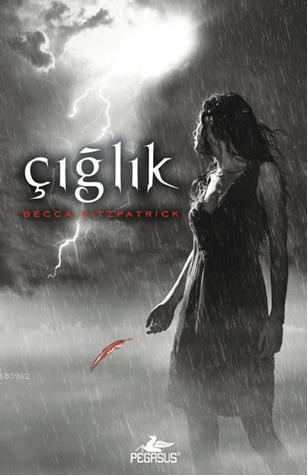 Çığlık (Ciltli); Hush Hush Serisi 2. Kitap | Becca Fitzpatrick | Pegas