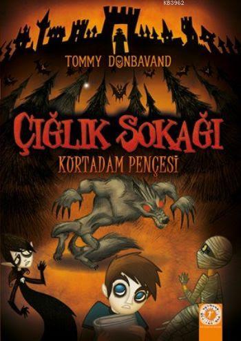 Çığlık Sokağı; Kurtadam Pençesi | Tommy Donbavand | Artemis Yayınları