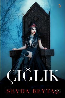 Çığlık | Sevda Beytaş | Cinius Yayınları