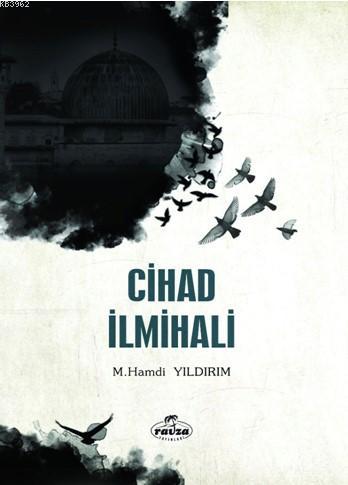 Cihad İlmihali | M. Hamdi Yıldırım | Ravza Yayınları