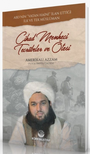 Cihad Menheci , Tecrübeler Ve Ötesi | Adem Yahya Gaden | Küresel Kitap