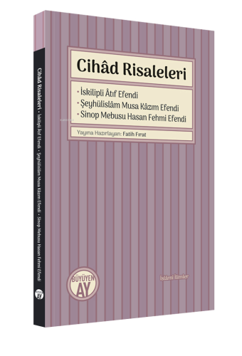 Cihâd Risaleleri | İskilipli Âtıf Efendi | Büyüyen Ay Yayınları