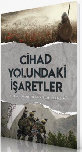 Cihad Yolundaki İşaretler | Muhammed el-Hasım | Minber Yayınları