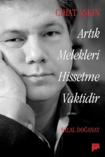 Cihat Aşkın: Artık Melekleri Hissetme Vaktidir | Hilal Doğanay | Pan Y