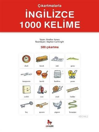 Çıkartmalarla İngilizce 1000 Kelime (500 Çıkartma) | Heather Amery | A