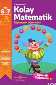 Çıkartmalarla Kolay Matematik (6-7 Yaş); Eğlenerek Öğrenelim | Jo Cham