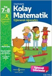 Çıkartmalarla Kolay Matematik (7-8 Yaş); Eğlenerek Öğrenelim | Jo Cham