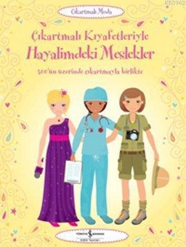 Çıkartmalı Kıyafetleriyle - Hayalimdeki Meslekler | Emily Bone | Türki