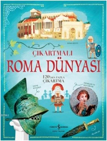 Çıkartmalı Roma Dünyası | Megan Cullis | Türkiye İş Bankası Kültür Yay