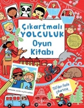 Çıkartmalı Yolculuk Oyun Kitabı | Rebecca Gilpin | Türkiye İş Bankası 