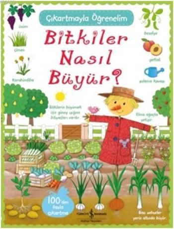 Çıkartmayla Öğrenelim - Bitkiler Nasıl Büyür? | Felicity Brooks | Türk