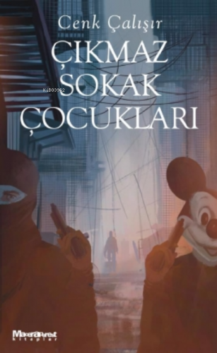 Çıkmaz Sokak Çocukları | Cenk Çalışır | Oğlak Yayınları