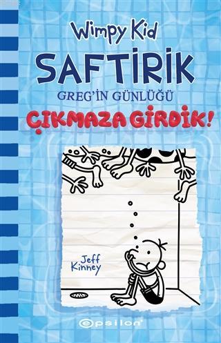 Çıkmaza Girdik! - Saftirik Greg'in Günlüğü 15 | Jeff Kinney | Epsilon 