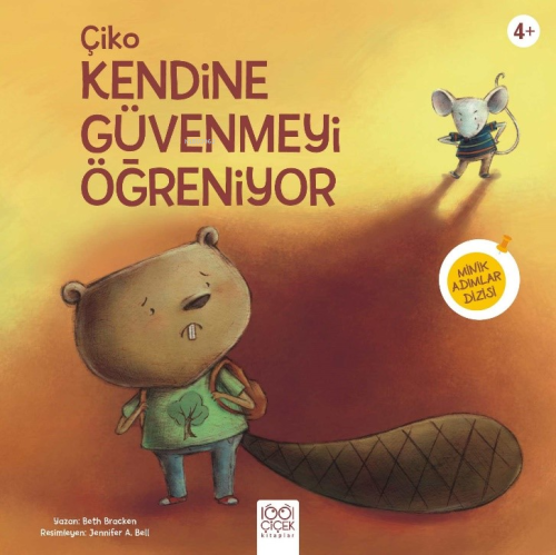 Çiko Kendine Güvenmeyi Öğreniyor | Beth Bracken | 1001 Çiçek Kitaplar