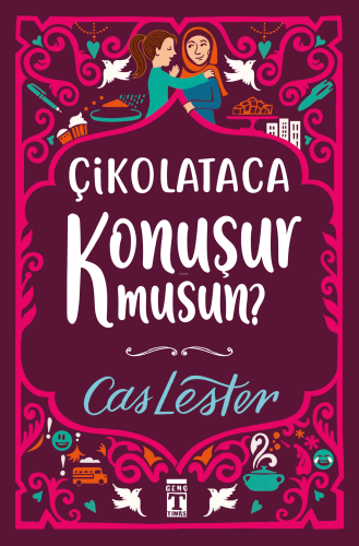 Çikolataca Konuşur Musun? (Bez Ciltli- Şömizli) | Cas Lester | Genç Ti