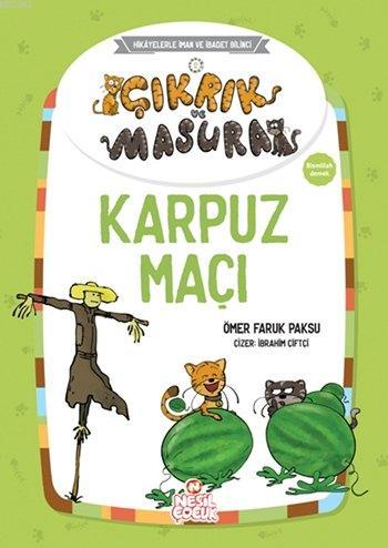 Çıkrık ve Masura - Karpuz Maçı | Ömer Faruk Paksu | Nesil Yayınları