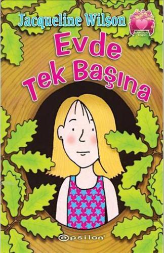 Çilekli Pasta Kitapları Serisi 3; Evde Tek Başına | Jacqueline Wilson 