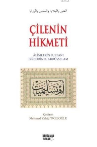 Çilenin Hikmeti | İzzeddin B. Abdüsselâm | Kahraman Yayınları