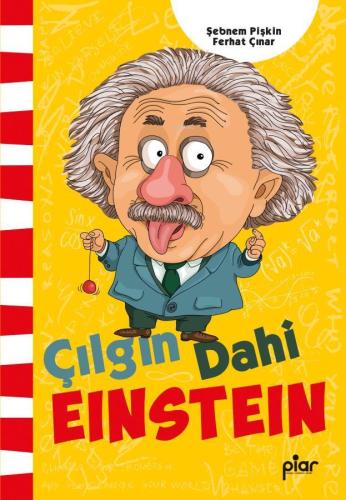 Çılgın Dahi Einstein | Şebnem Pişkin | Piar Yayınevi