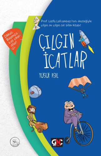 Çılgın İcatlar | Yusuf Asal | Nesil Yayınları