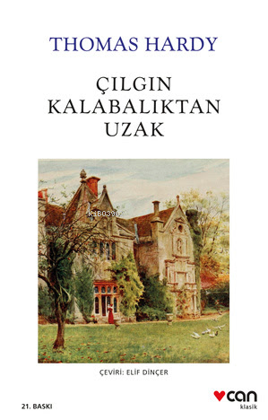 Çılgın Kalabalıktan Uzak | Thomas Hardy | Can Yayınları