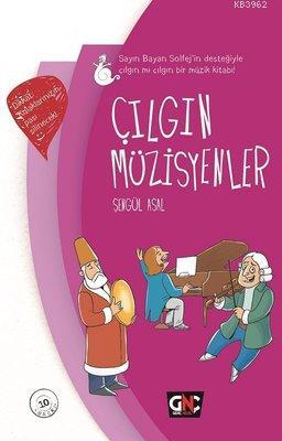 Çılgın Müzisyenler | Şengül Asal | Nesil Yayınları