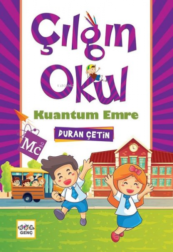 Çılgın Okul Kuantum Emre | Duran Çetin | Nar Yayınları