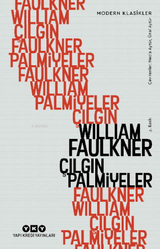 Çılgın Palmiyeler | William Faulkner | Yapı Kredi Yayınları ( YKY )