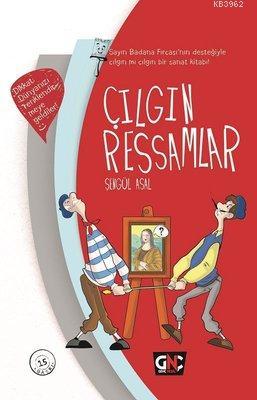 Çılgın Ressamlar | Şengül Asal | Nesil Yayınları