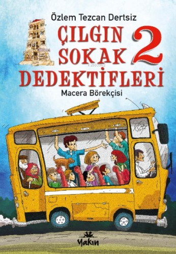 Çılgın Sokak Dedektifleri 2;Macera Börekçisi | Özlem Tezcan Dertsiz | 