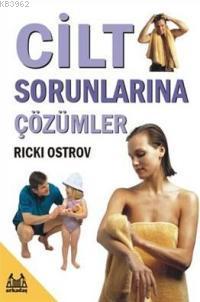 Cilt Sorunlarına Çözümler | Ricki Ostrov | Arkadaş Yayınevi