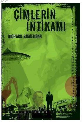 Çimlerin İntikamı | Richard Brautigan | Altıkırkbeş Yayın (645)