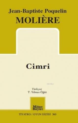 Cimri | Moliere (Jean-Baptiste Poquelin) | Mitos Boyut Yayınları